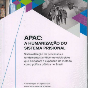 Livro "APAC: A humanização do sistema prisional"