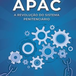 Livro "APAC: A revolução do sistema prisional"